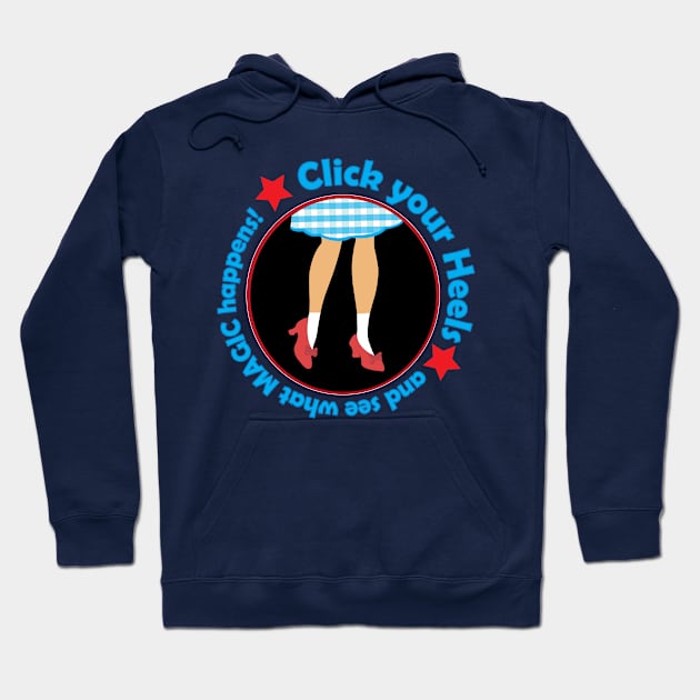 Click your Heels! Hoodie by DickinsonDesign